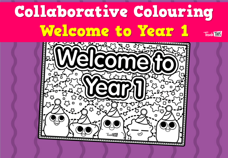 Collaborative Colouring - Welcome to Year 1