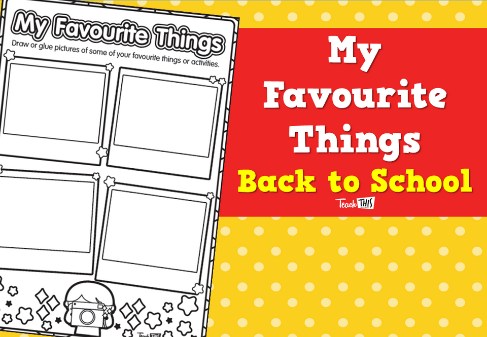 My Favourite Things - Back to School