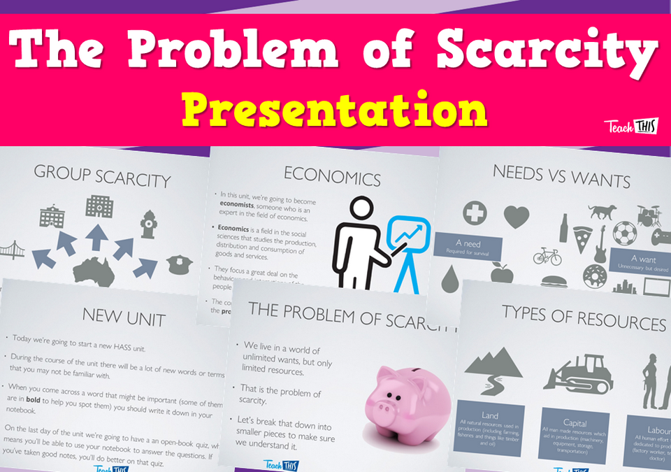 The Problem of Scarcity - Presentation