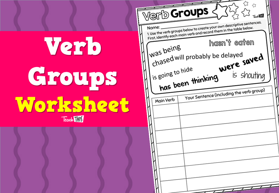Verb Groups - Worksheet
