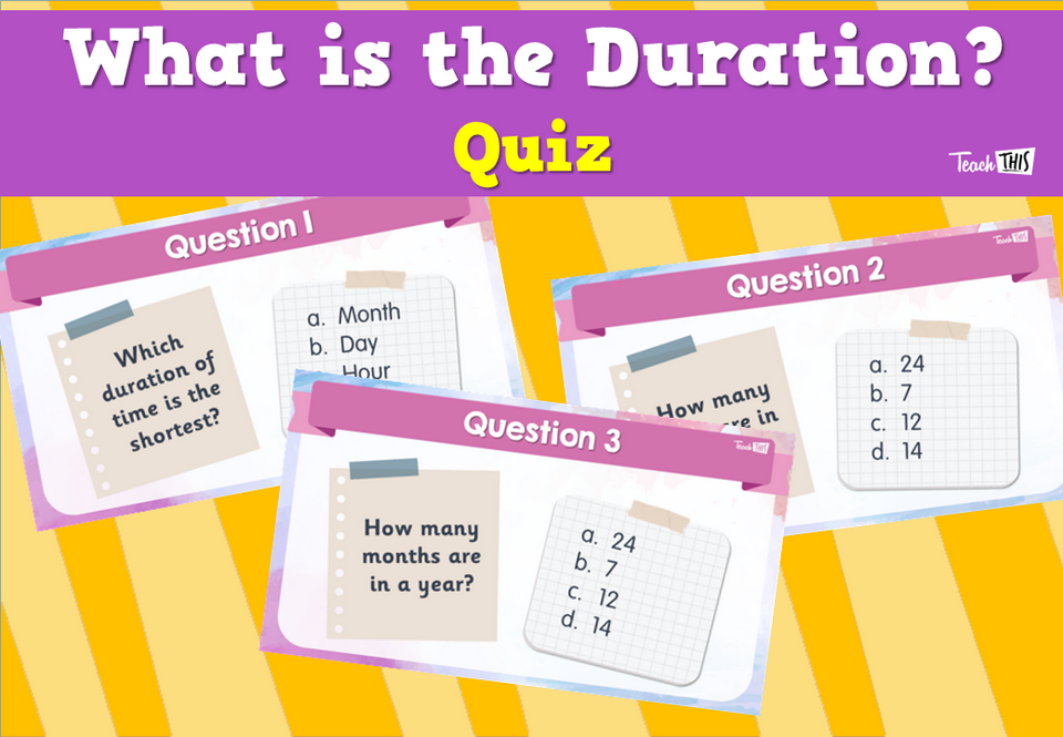 What is the Duration? Quiz