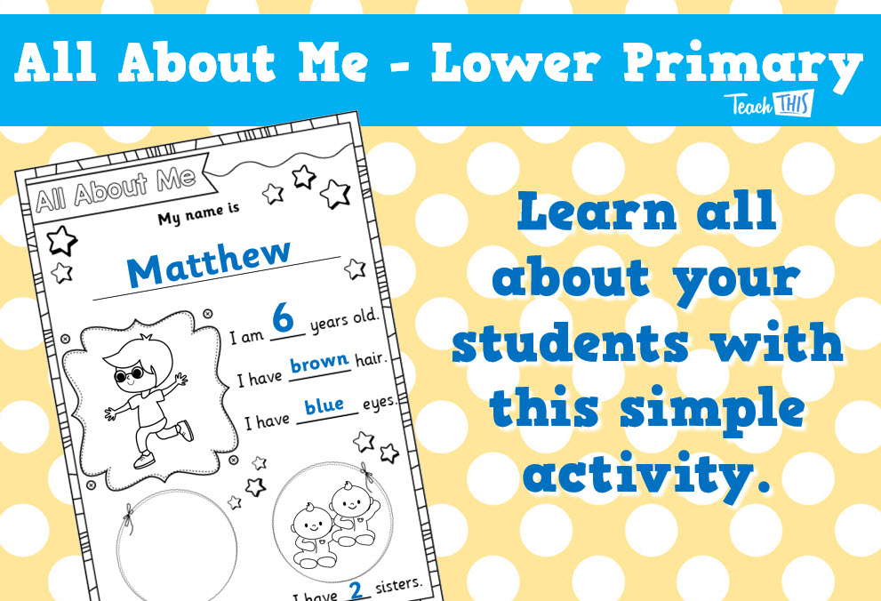 All About Me - Lower Primary