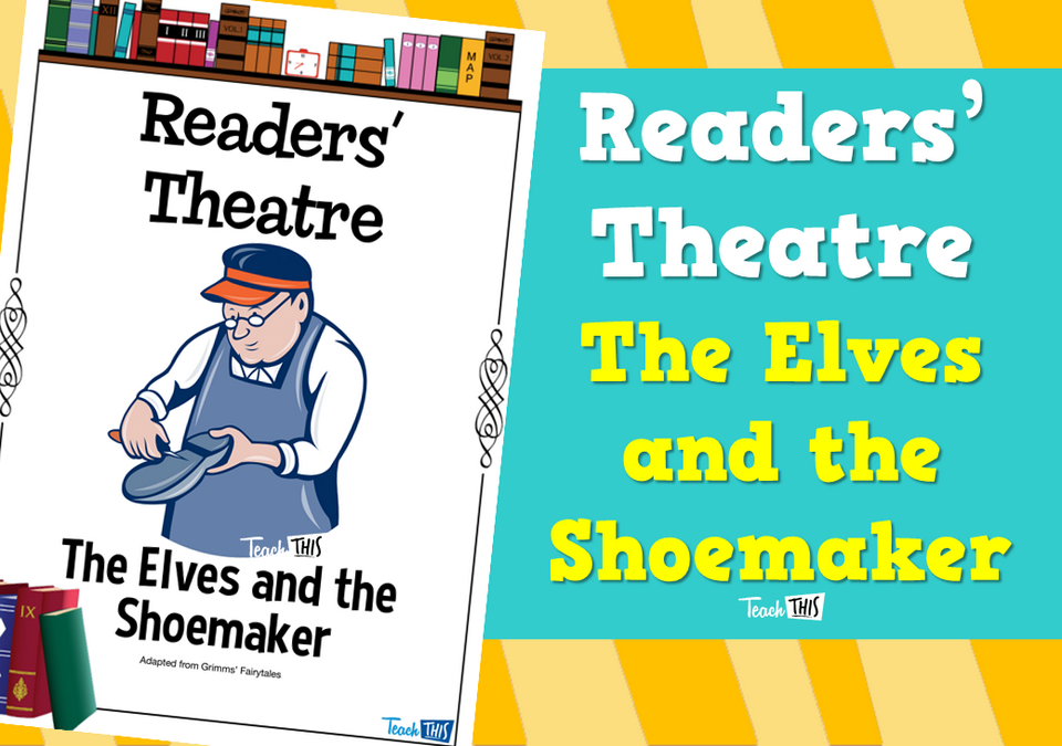 Readers' Theatre - The Elves and the Shoemaker