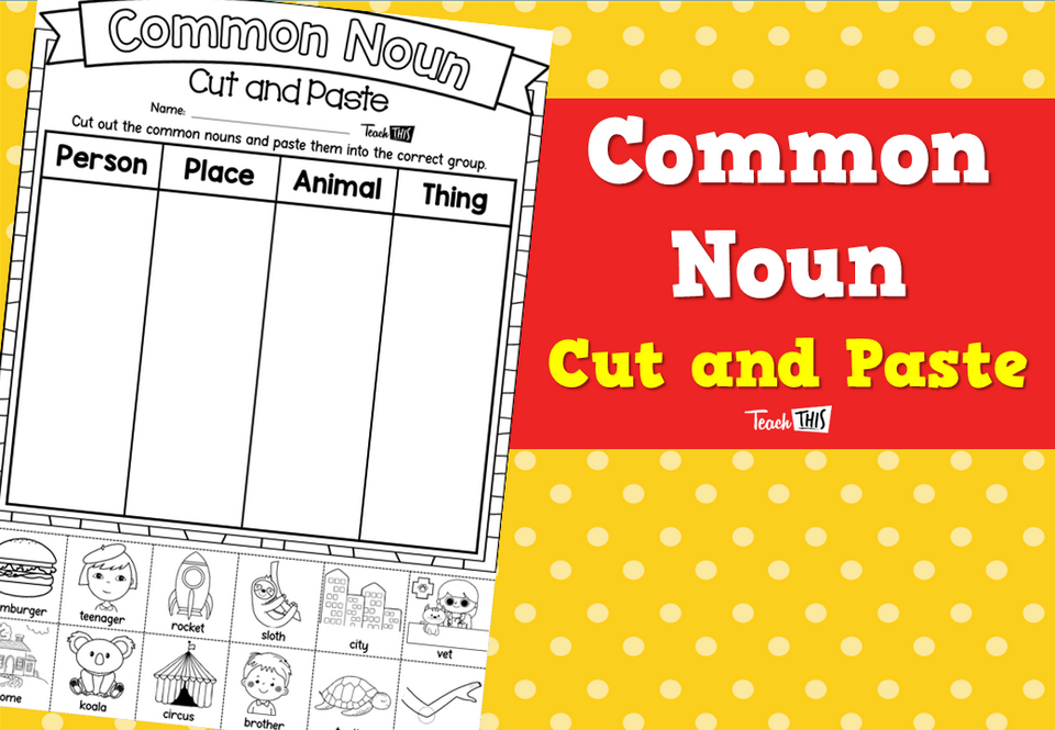 Common Noun Cut and Paste