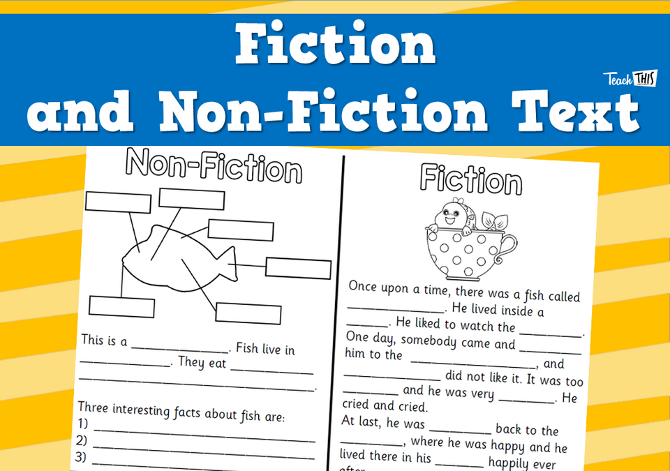 Fiction and Non-Fiction Text