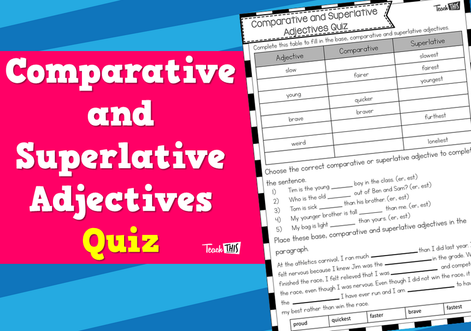 Comparative and Superlative Adjectives - Quiz