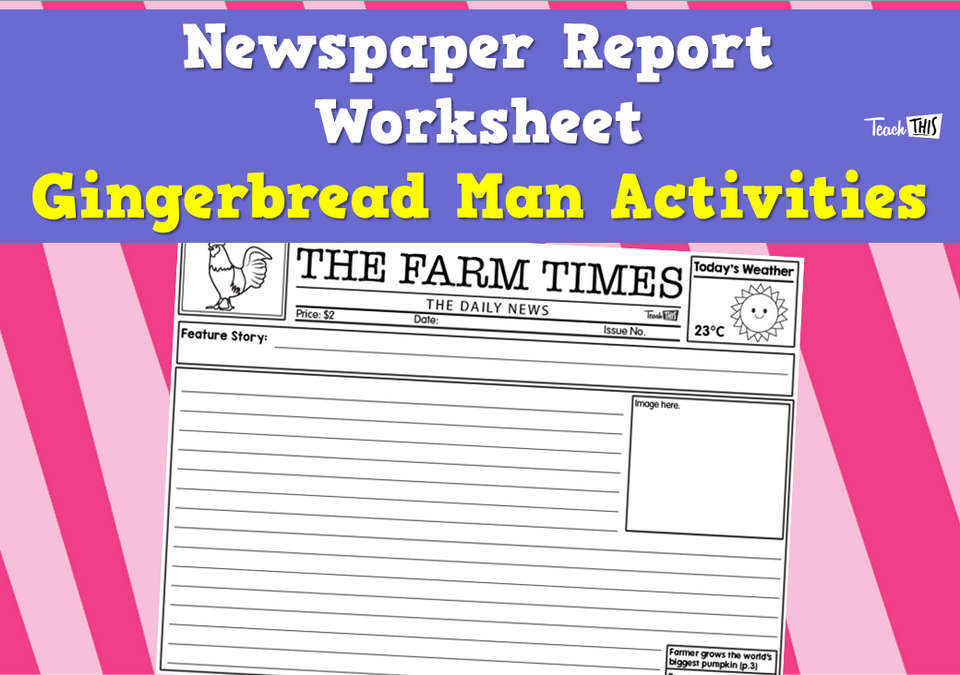 Newspaper Report Worksheet - Gingerbread Man Activities