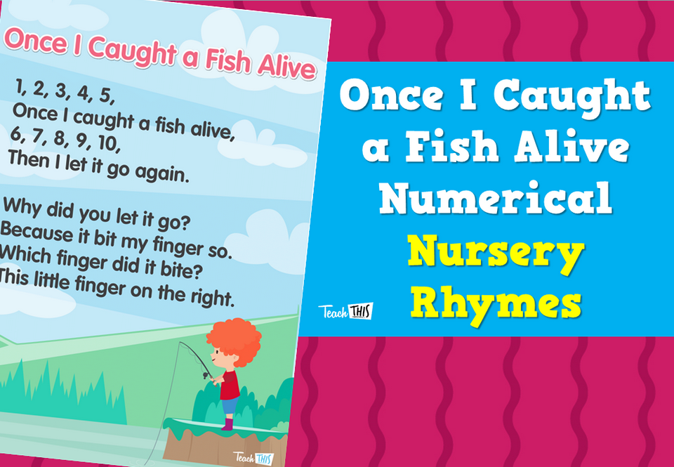 Nursery Rhymes - Once I Caught A Fish Alive Numerical