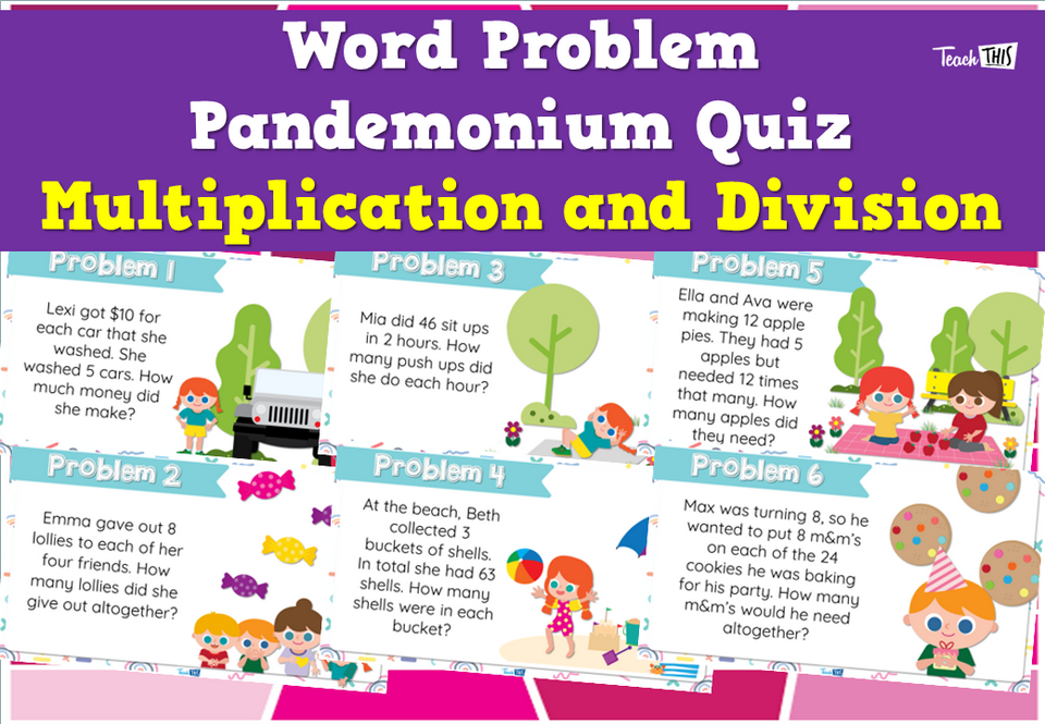 Word Problem Pandemonium Quiz- Multiplication and Division