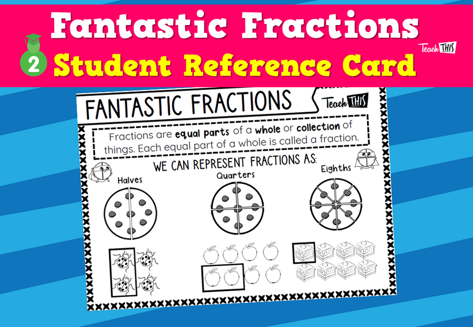 Fantastic Fractions - Student Reference Card