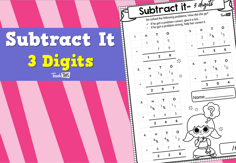 Subtract It- 3 Digits
