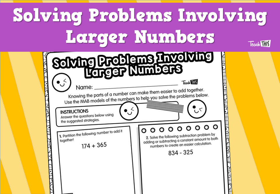 Solving Problems Involving Larger Numbers