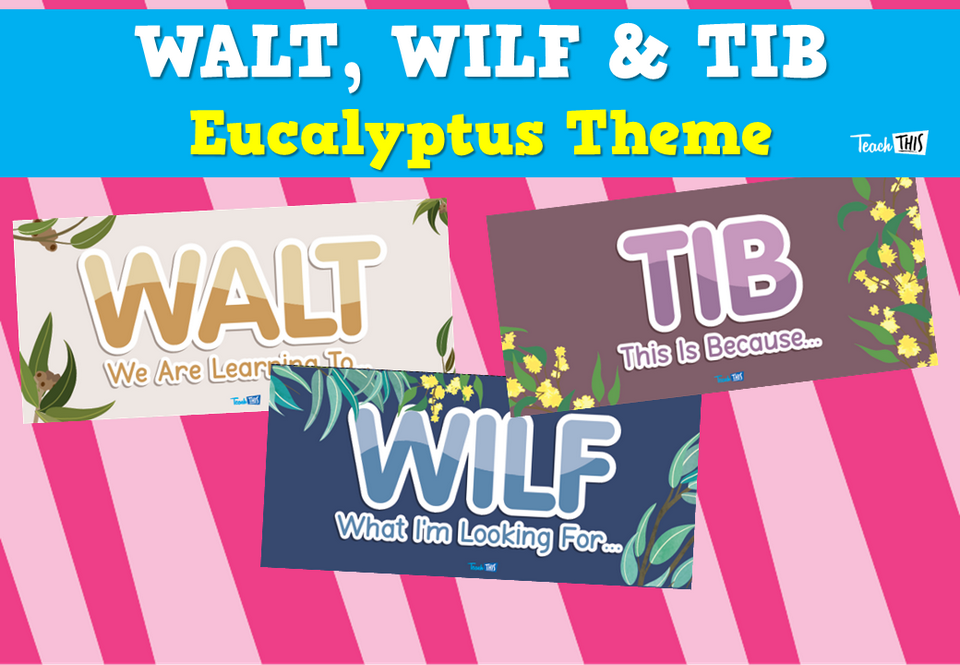 WALT, WILF, TIB  - Eucalyptus Theme