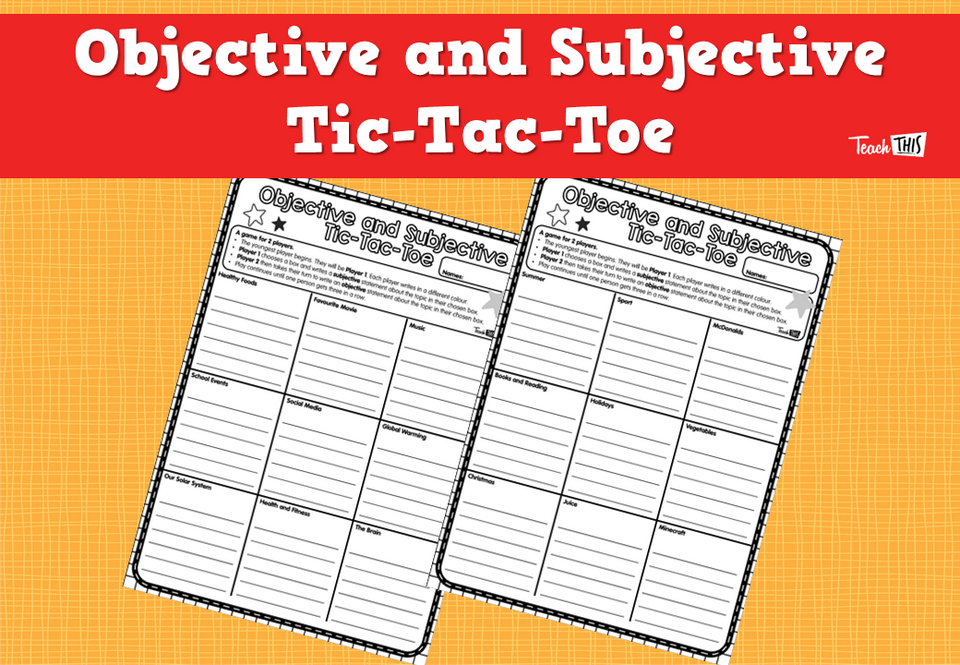 Objective and Subjective Tic-Tac-Toe