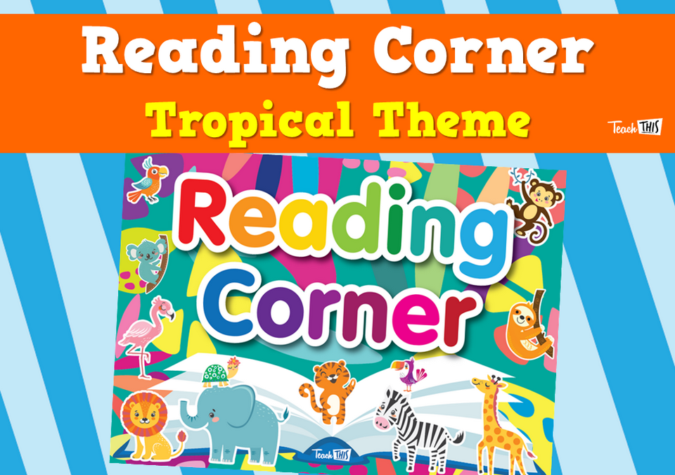 Reading Corner - Tropical Theme