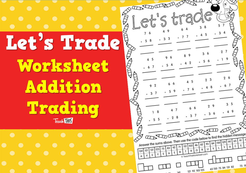 Lets Trade - Worksheet Addition Trading