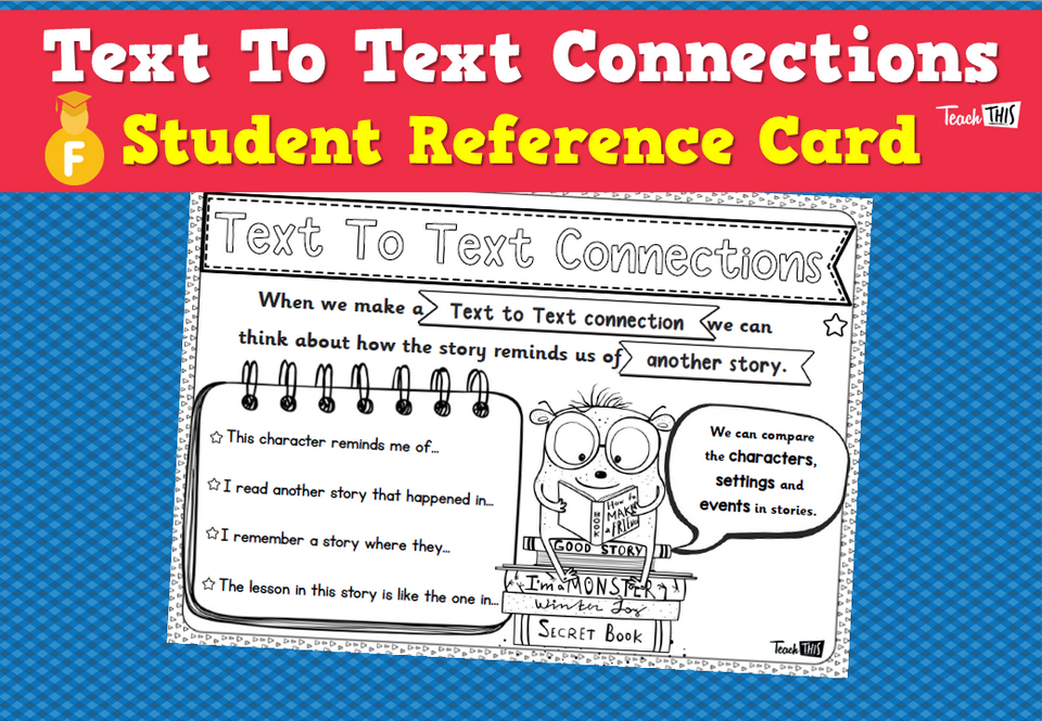 Text To Text Connections -Student Reference Card