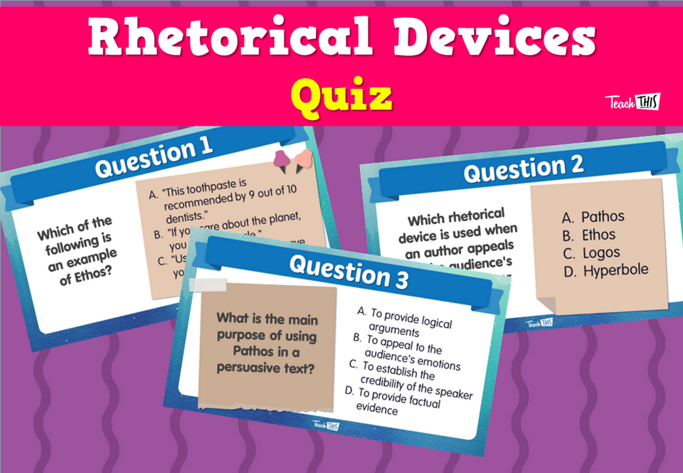 Rhetorical Devices Quiz