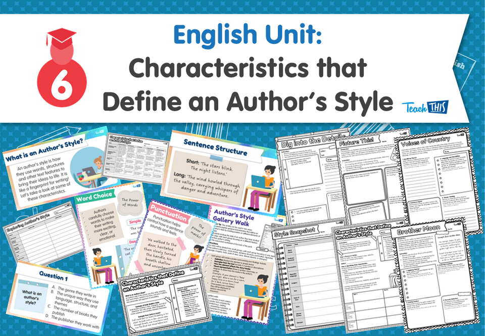 English Unit: Characteristics that Define an Author’s Style