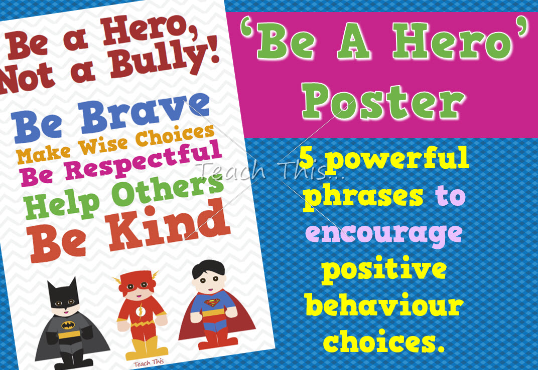 'Be a Hero' Poster - Anti-Bullying