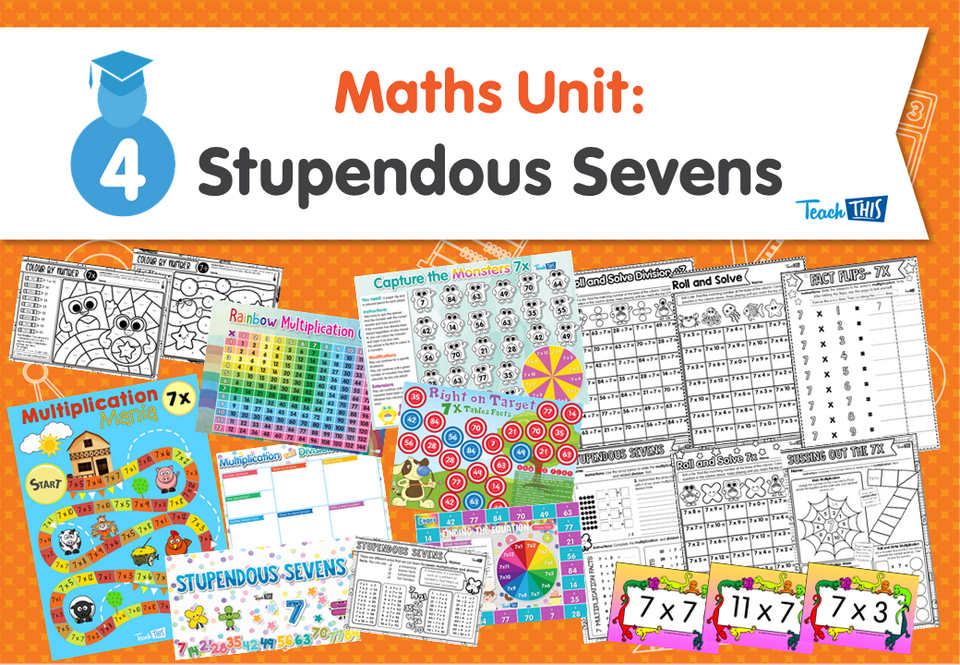 Maths Unit: Stupendous Sevens