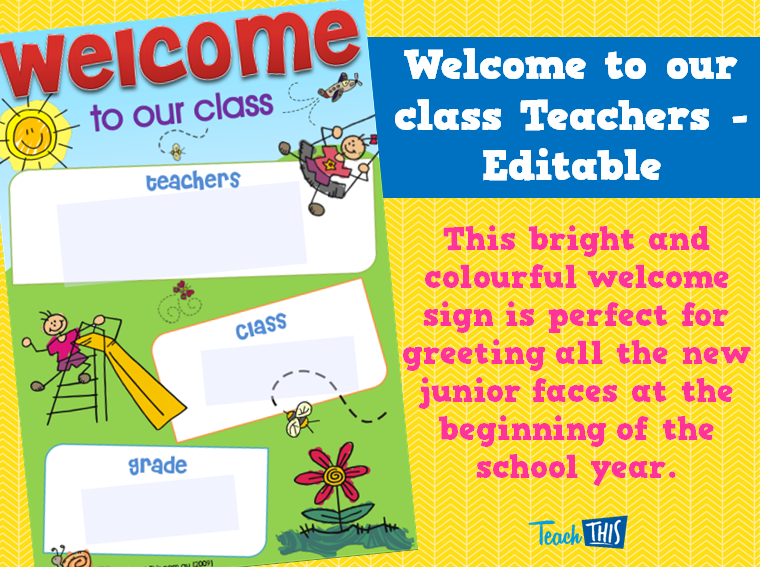Welcome to our class Teachers - Editable