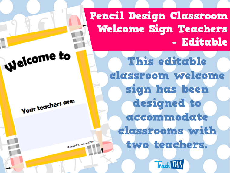 Pencil Design Classroom Welcome Sign Teachers - Editable