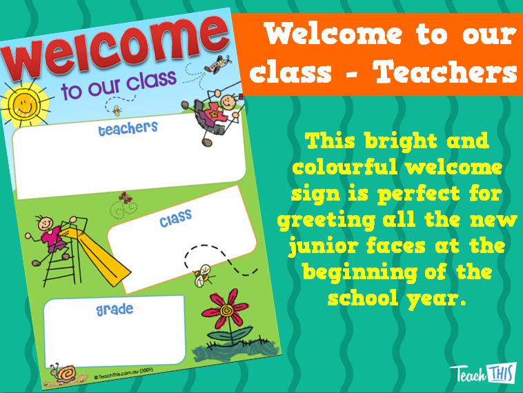 Welcome to our Class - Teachers