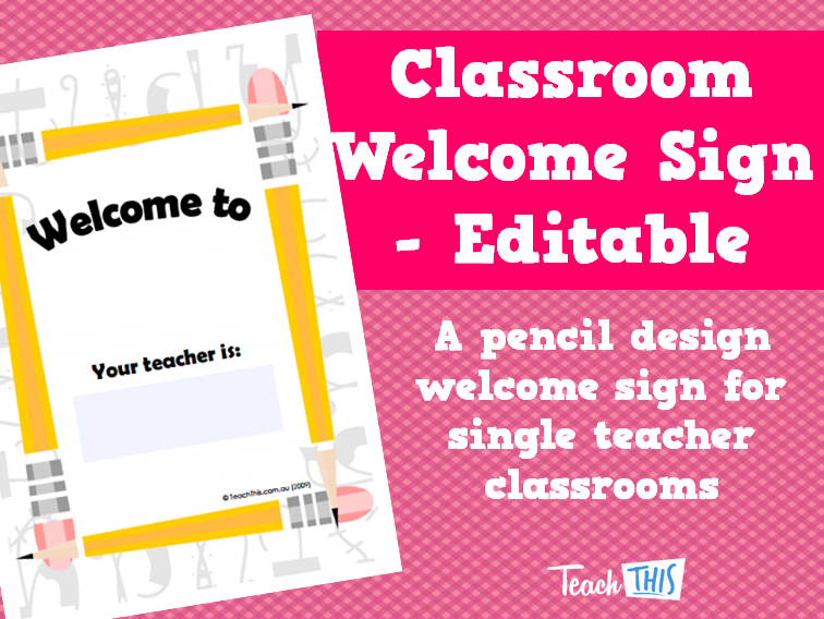 Classroom Welcome Sign - Editable