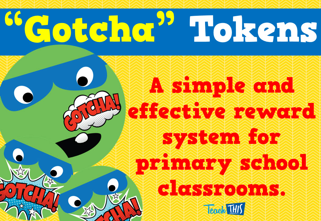 'Gotcha' Tokens - Reward System