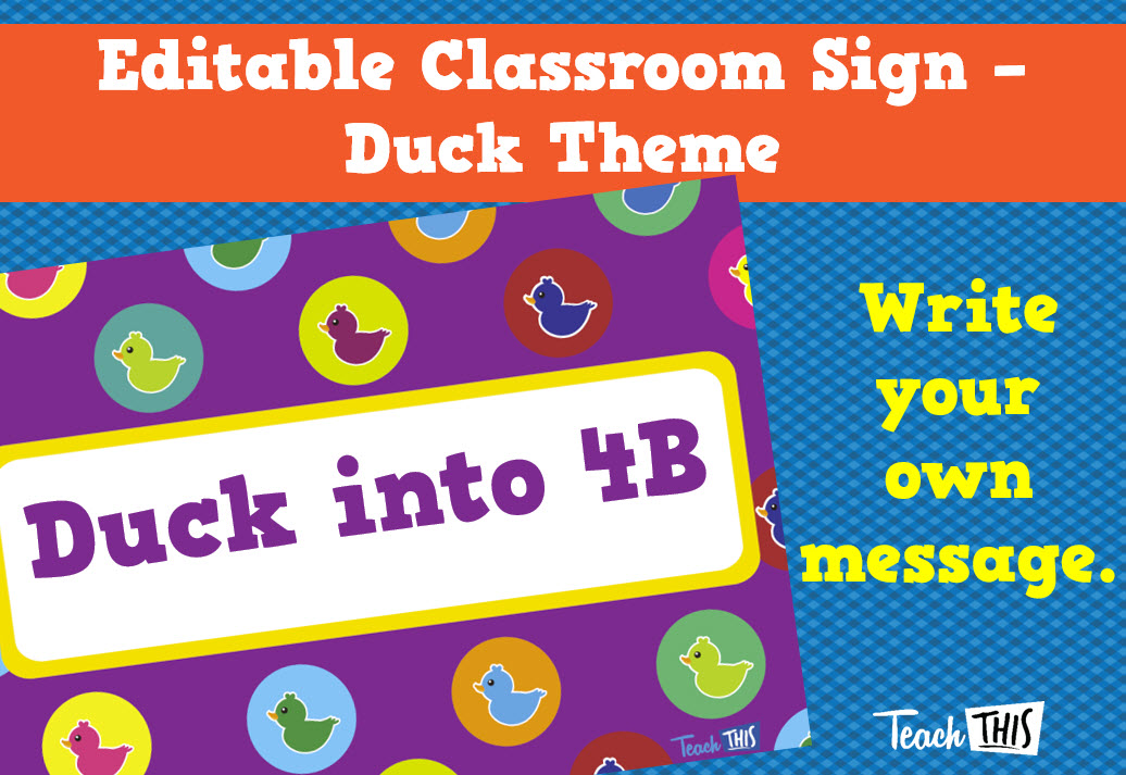 Classroom Duck Sign - Editable