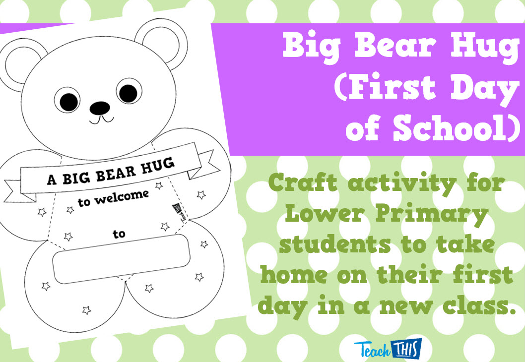 Big Bear Hug - First Day of School - Editable