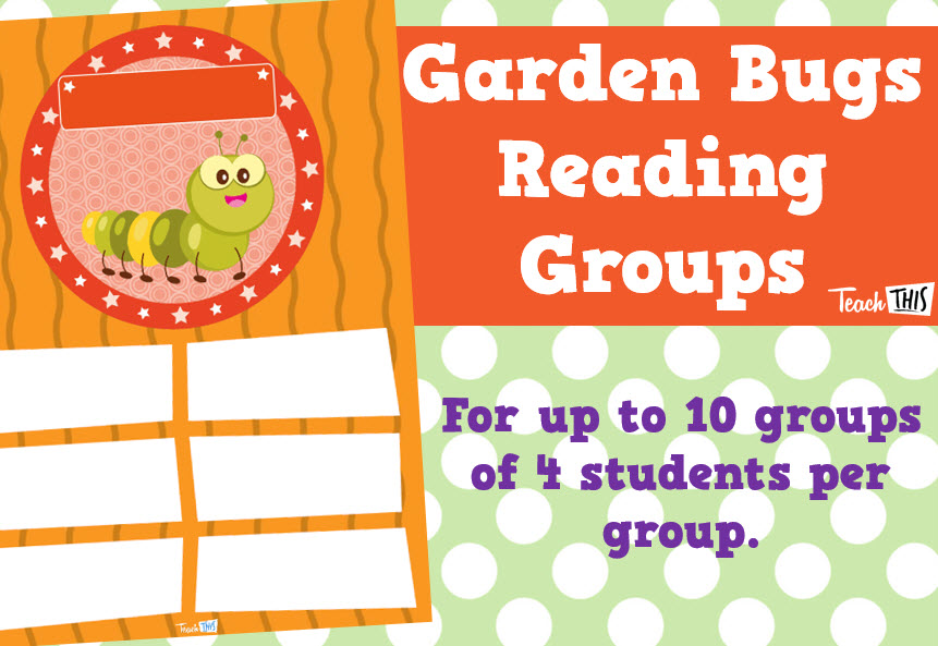 Reading Groups - Garden Bugs 1 - Editable