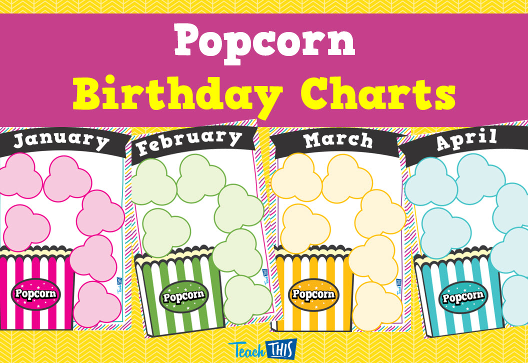Popcorn Birthday Charts