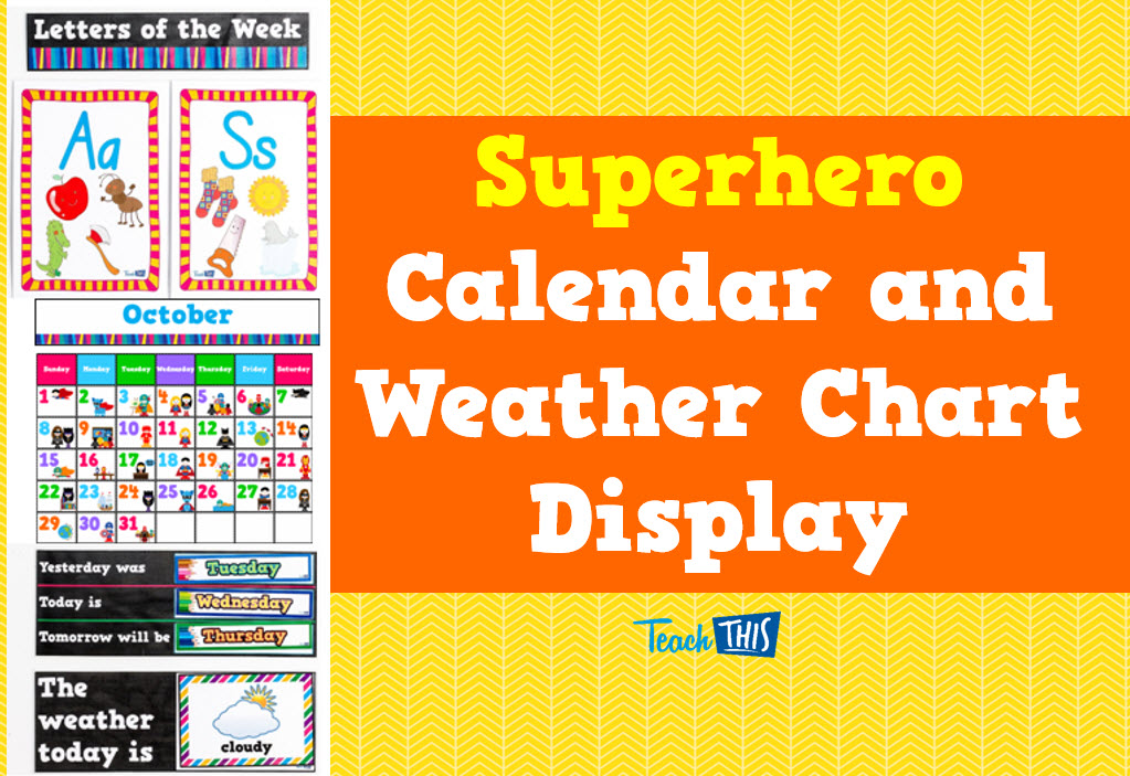 Superhero - Lower Primary Calendar & Weather Display