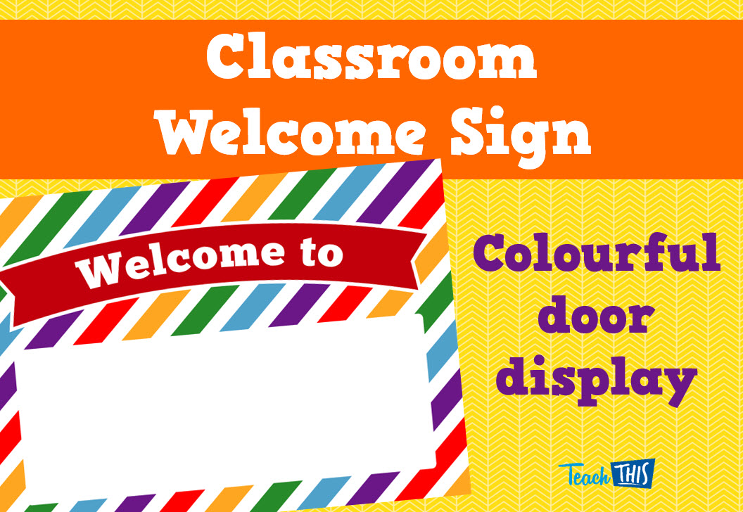 Classroom Welcome Sign - Editable