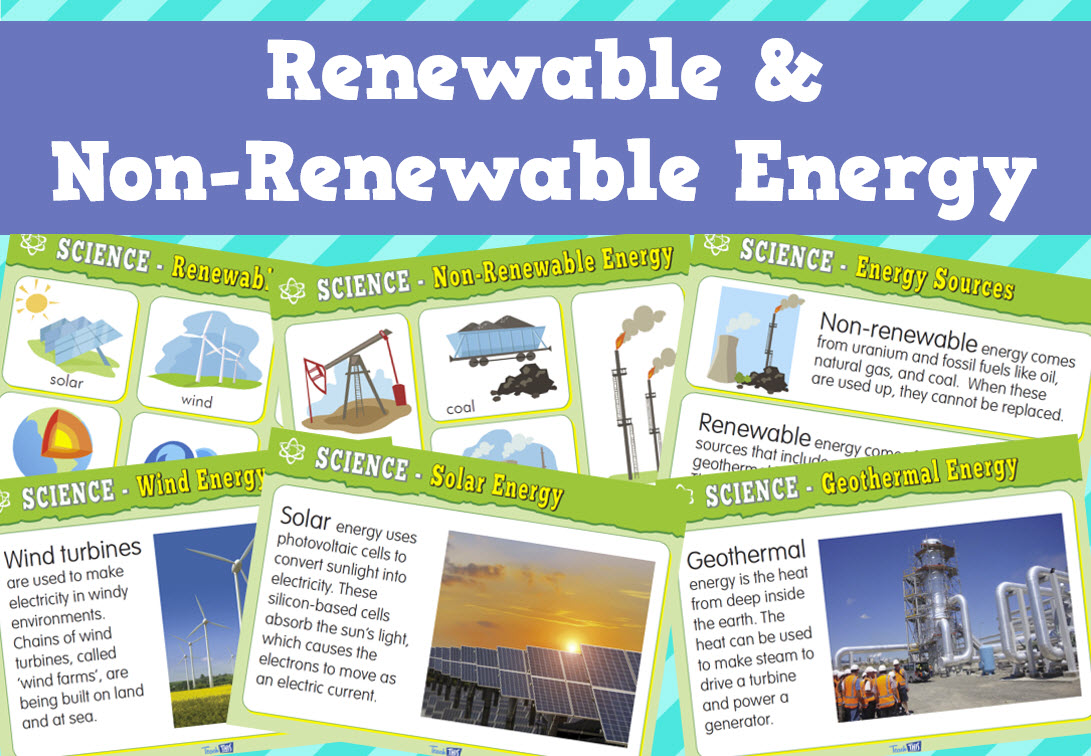 Renewable & Non-Renewable Energy Sources