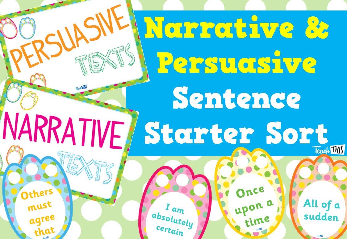 Narrative & Persuasive Sentence Starters Sorting Activity
