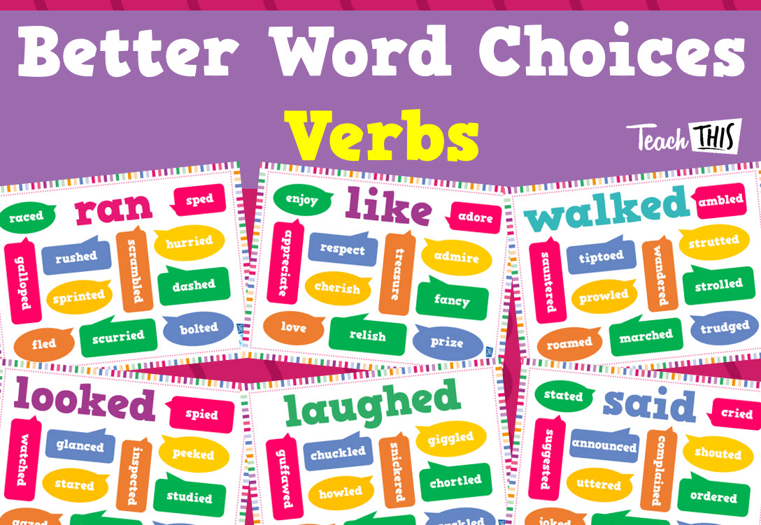 Better Word Choices - VERBS