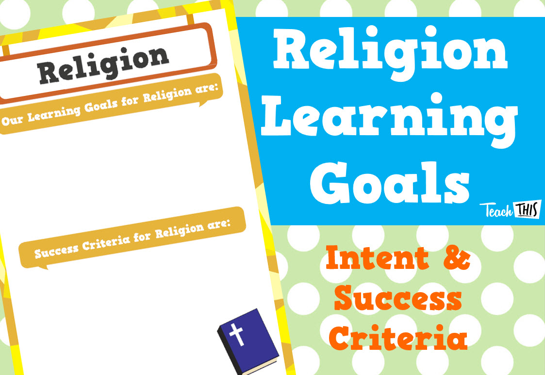 Learning Intentions & Success Criteria - Religion - Editable