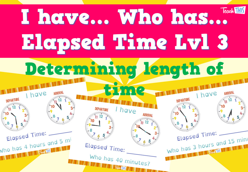 I have... Who Has... Elapsed Time - Lvl 3