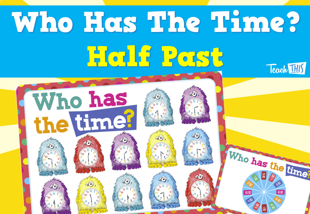 Who has the Time - Half Past