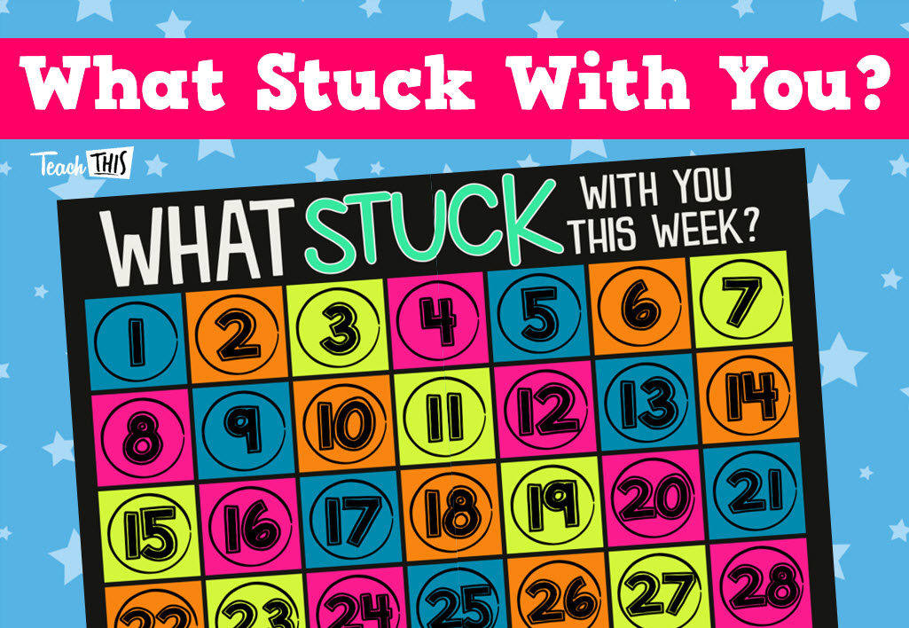 What stuck with you this week?