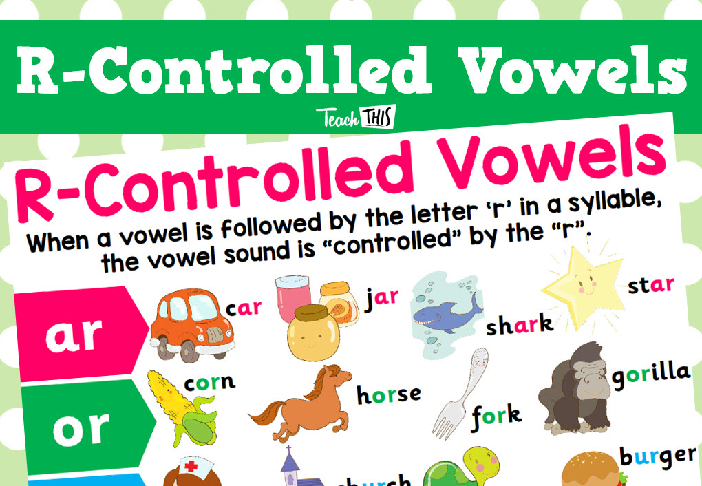 R-Controlled Vowels