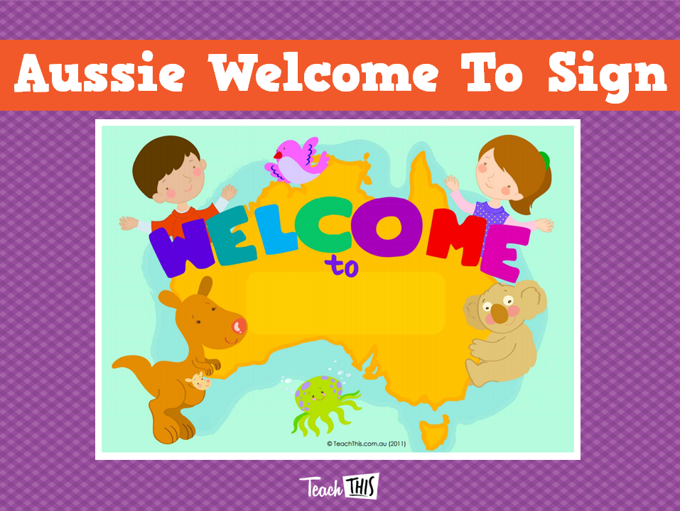 Aussie Welcome To Sign