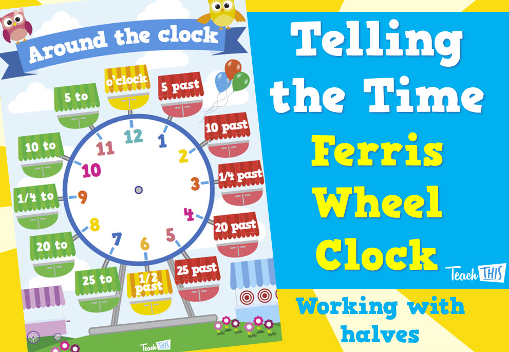 Telling the Time Ferris Wheel - working with Halves