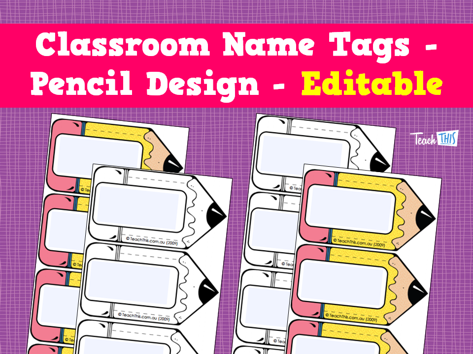 Classroom Name Tags - Pencil Design - Editable