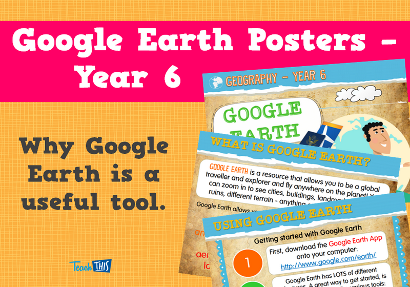 Google Earth Posters - year 6