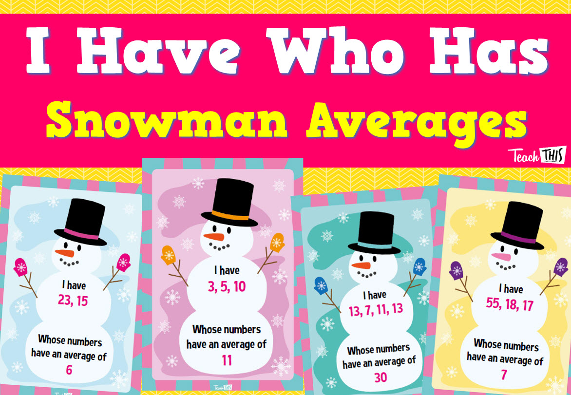 I have Who Has - Snowman Averages