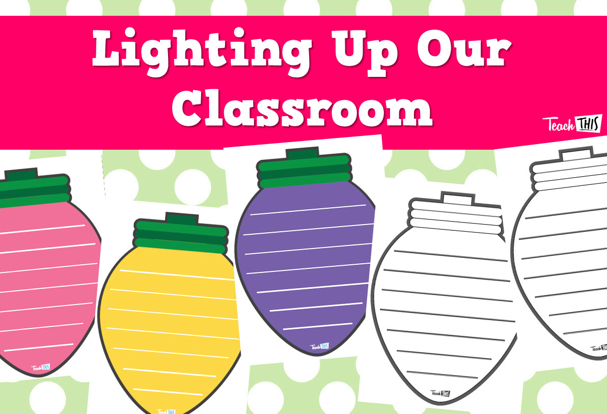 Lighting Up Our Classroom